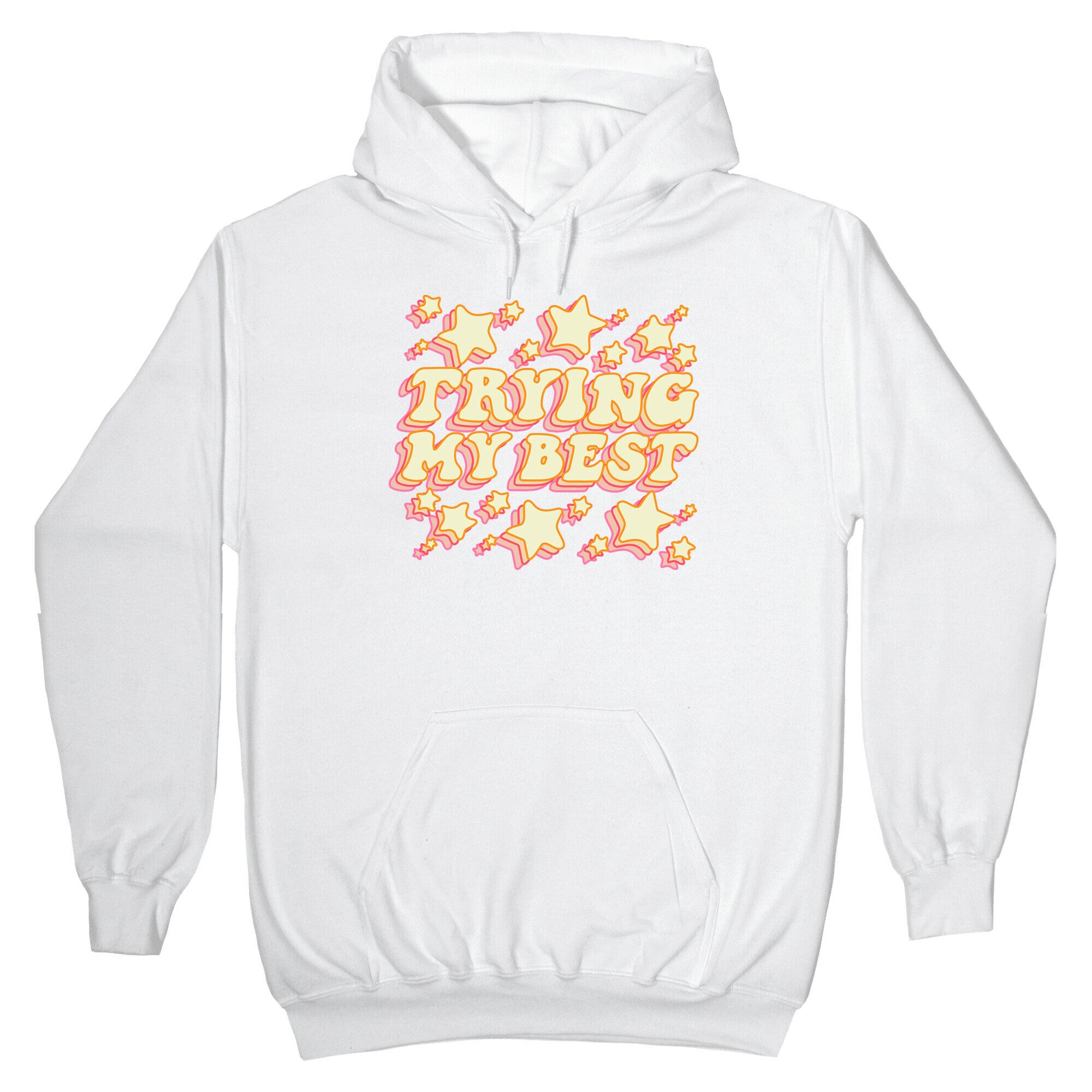 Trying My Best (Sparkles) Hoodie